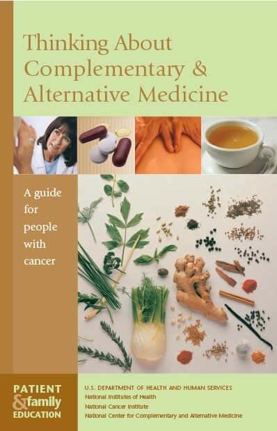 Thinking About Complementary and Alternative Medicine: A Guide For People With Cancer